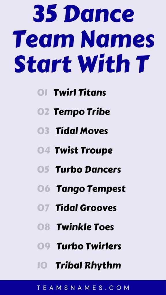 Dance Team Names Start With T