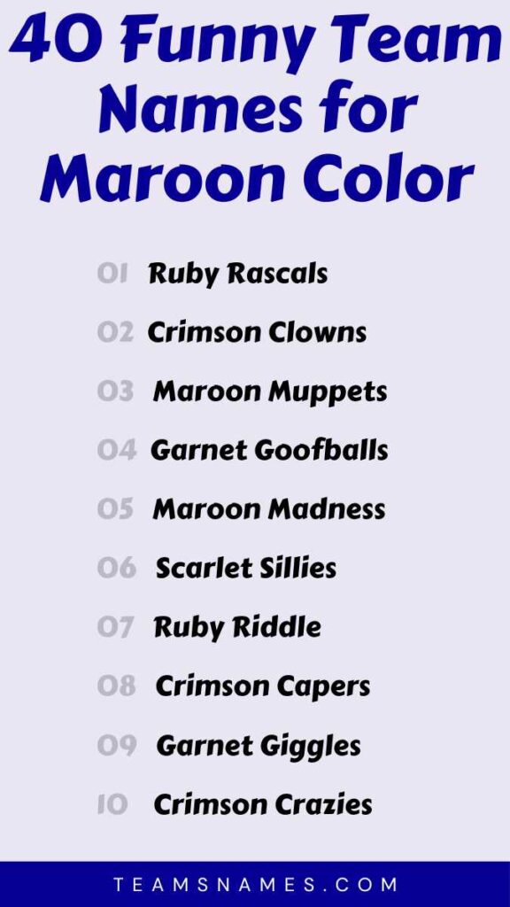 Funny Team Names for Maroon Color