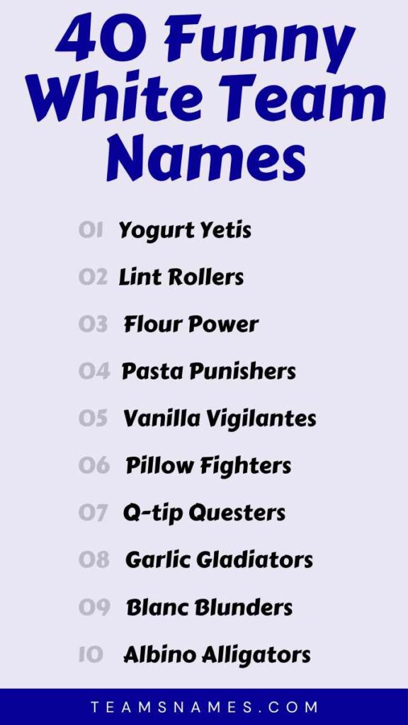 Funny White Team Names