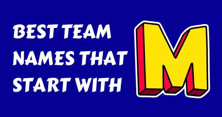 Team Names That Start with M