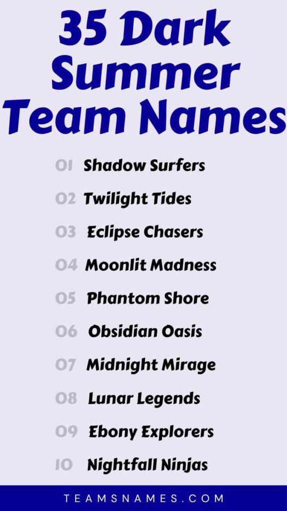 Dark Summer Team Names