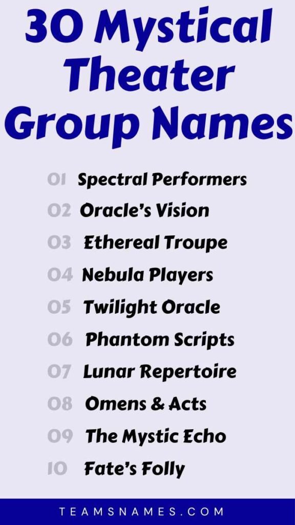 Mystical Theater Group Names