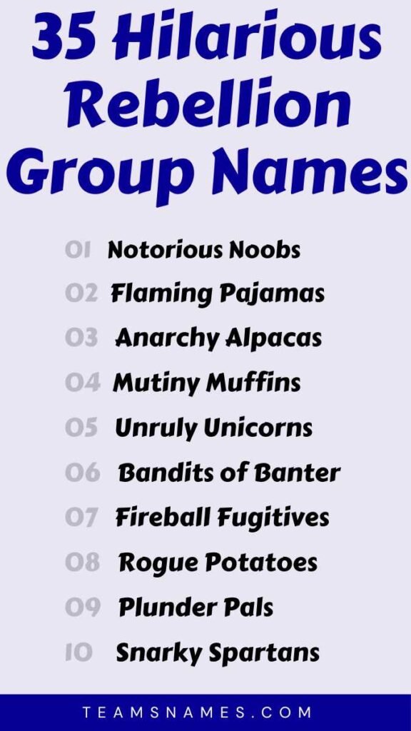 Hilarious Rebellion Group Names